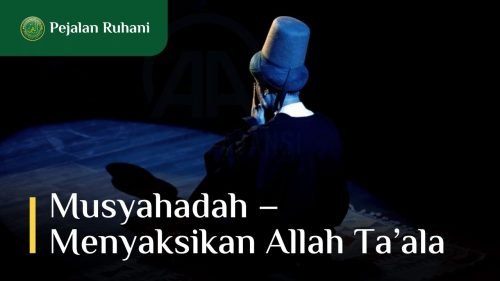 5-Musyahadah-Pejalan-Ruhani
